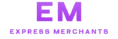EXPRESS MERCHANTS